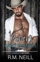 Ropers Can't Tie Knots (Kissing Ridge Cowboys) 199851613X Book Cover