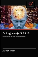 Odkryj swoje S.E.L.F. 6203396249 Book Cover