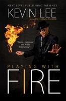 Playing With Fire 0692046208 Book Cover