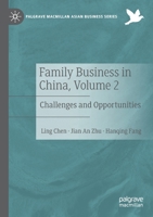 Family Business in China, Volume 2: Challenges and Opportunities 3030514048 Book Cover