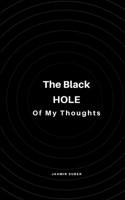 The Black Hole of My Thoughts 9358314168 Book Cover