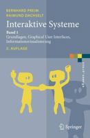 Interaktive Systeme: Band 1: Grundlagen, Graphical User Interfaces, Informationsvisualisierung 3642054013 Book Cover