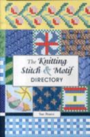 The Knitting Stitch & Motif Directory 0785820167 Book Cover