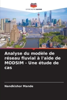 Analyse du modèle de réseau fluvial à l'aide de MODSIM - Une étude de cas (French Edition) 6209860079 Book Cover