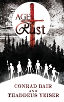 Age of Rust 1947578375 Book Cover