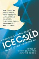 Mystery Writers of America Presents Ice Cold: Tales of Intrigue From the Cold War 1455520713 Book Cover