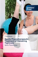 Sports Physiotherapeutic Treatment of Hamstring Tightness 6206772624 Book Cover