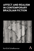 Affect and Realism in Contemporary Brazilian Fiction 1839985402 Book Cover