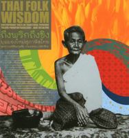 Thai Folk Wisdom: Contemporary Takes on Traditional Proverbs 974986378X Book Cover