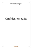 Confidences soufies (French Edition) 2414179139 Book Cover