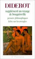 SupplÃ©ment au Voyage de Bougainville / PensÃ©es Philosophiques / Lettre sur les Aveugles 2080702521 Book Cover