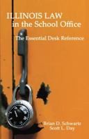 Illinois Law in the School Office 0615610323 Book Cover