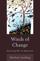 Winds of Change: Declaring War on Education 1610488229 Book Cover
