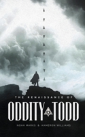 The Renaissance of Oddity Todd B0HBGDFWG6 Book Cover