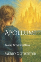 Apollumi: Journey to The Great King 1090254164 Book Cover
