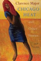 Chicago Heat and Other Stories 0996897321 Book Cover