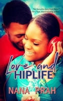 Love and Hiplife 1916362818 Book Cover