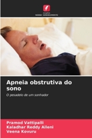 Apneia obstrutiva do sono: O pesadelo de um sonhador 6205968053 Book Cover