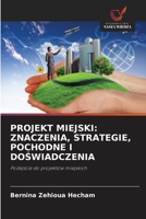 Projekt Miejski: Znaczenia, Strategie, Pochodne I DoSwiadczenia (Polish Edition) 6208558522 Book Cover