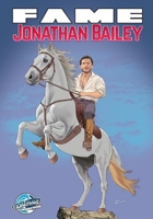 Fame: Johnathan Bailey 1971099066 Book Cover