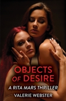 Objects of Desire: A Rita Mars Thriller 1952347084 Book Cover