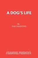 A Dog's Life 0573121753 Book Cover