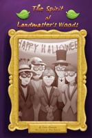 The Spirit of Landmaster's Woods 1537224174 Book Cover