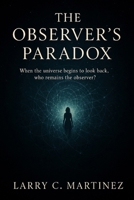 The Observer's Paradox B0FXLY33SR Book Cover