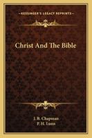 Christ And The Bible 1432582518 Book Cover
