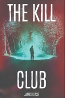 The Kill Club 1734747064 Book Cover