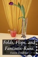Folds, Flops, and Fantastic Runs: Unveiling Key Concepts and Tactics of Various Card Games for Strategic Mastery B0F5DZCRDS Book Cover