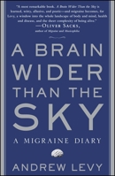 A Brain Wider Than the Sky: A Migraine Diary 1416572503 Book Cover