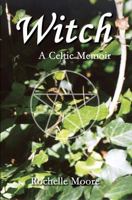 Witch: A Celtic Memoir 0955290864 Book Cover