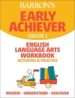 Barron's Early Achiever Grade 1 English Language Arts Workbook 1506281346 Book Cover