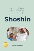The Art of Shoshin: The Practical Guide. B0H9M1X7RH Book Cover