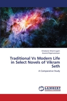 Traditional Vs Modern Life in Select Novels of Vikram Seth 6139854059 Book Cover