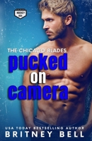 Pucked On Camera B0FP4HSCNJ Book Cover