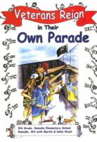 Veterans Reign in Their Own Parade 0929915631 Book Cover