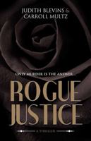 Rogue Justice 1946848670 Book Cover