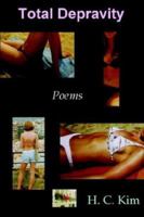 Total Depravity: Poems 0972386432 Book Cover