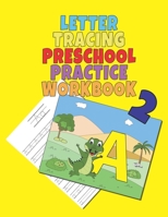 Letter Tracing Preschool Practice Workbook 2: 8.5x11 - Coloring Book for Kids Ages 3-5 - Pen and Pencil Control - Toddler Learning Activities - ABC Pr B08MVG32JH Book Cover