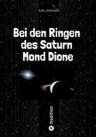 Bei den Ringen des Saturn Mond Dione 3384763289 Book Cover