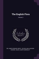 The English flora Volume 3 1171978197 Book Cover