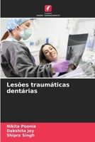 Lesões traumáticas dentárias (Portuguese Edition) 6208531004 Book Cover
