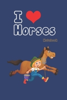 I love Horses: Blue Notebook Gift For Kids: Lined Notebook / Journal Gift, 120 Pages, 6x9, Soft Cover, Matte Finish 167163845X Book Cover