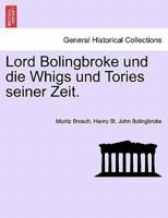 Lord Bolingbroke Und Die Whigs Und Tories Seiner Zeit 1144514029 Book Cover