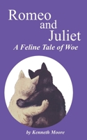 Romeo and Juliet... A Feline Tale of Woe B08735HD8F Book Cover