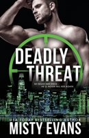 Deadly threat: A thrilling romantic suspense novel 1948686481 Book Cover