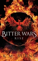 Bitter Wars- Rise B09KNGF9R7 Book Cover