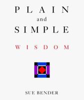 Plain and Simple Wisdom 0062511742 Book Cover